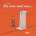 Cover-Bild zum Titel 'Da war mal was ... (erweiterte Auflage)' von 'Flix'