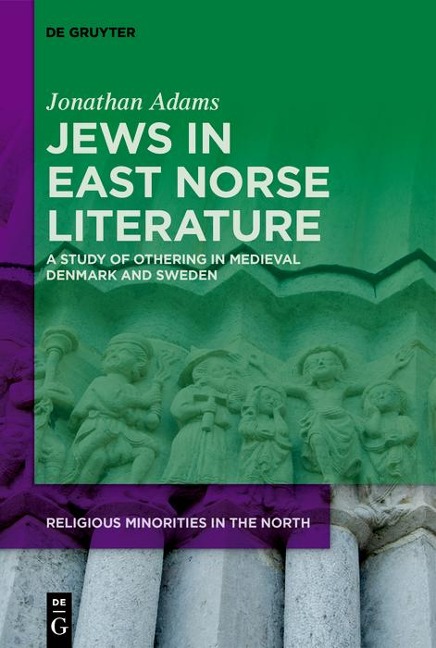 Jews in East Norse Literature - Jonathan Adams