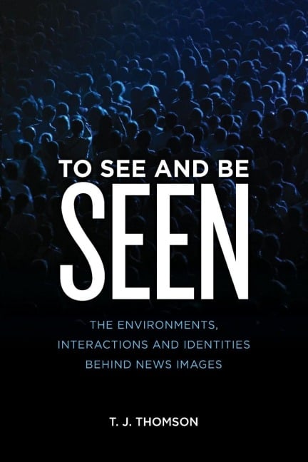 To See and Be Seen - T. J. Thomson