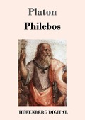 Cover-Bild zum Titel 'Philebos' von 'Platon'