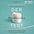 Der Marshmallow-Test - Walter Mischel