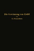 Cover-Bild zum Titel 'Die Gewinnung von Erdöl mit besonderer Berücksichtigung der bergmännischen Gewinnung' von 'Gottfried Schneiders'