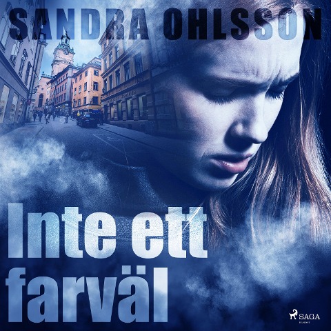 Inte ett farväl - Sandra Ohlsson