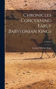 Cover-Bild zum Titel 'Chronicles Concerning Early Babylonian Kings; Volume I' von 'King Leonard William'