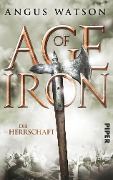 Cover-Bild zum Titel 'Age of Iron' von 'Angus Watson'