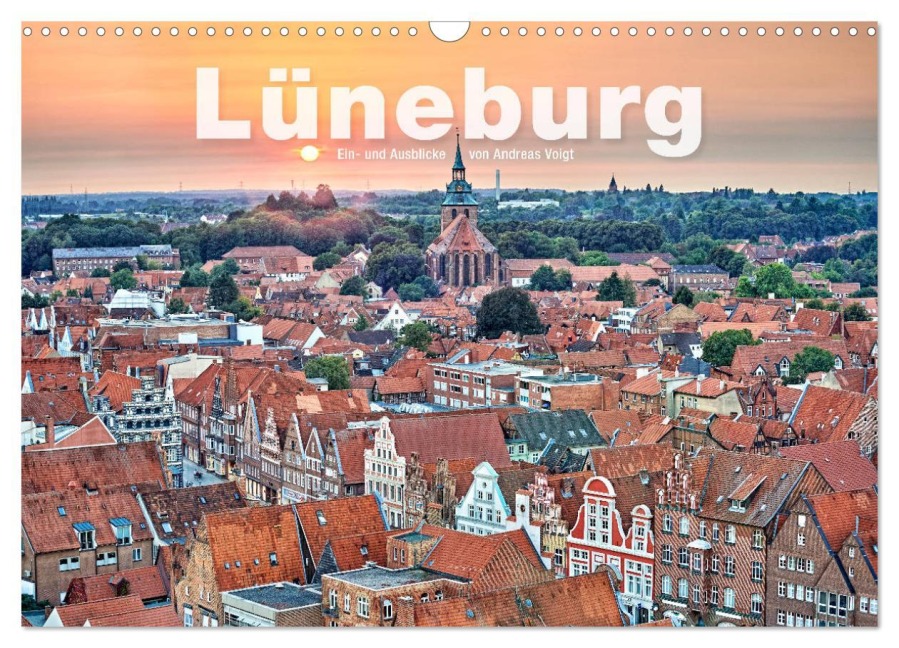 LÜNEBURG Ein- und Ausblicke von Andreas Voigt (Wandkalender 2026 DIN A3 quer), CALVENDO Monatskalender - Andreas Voigt