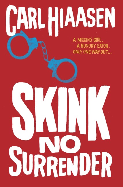 Skink No Surrender - Carl Hiaasen