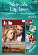 Italienische Verführung - 6 Lovestorys mit Traummännern - Susan Meier, Tara Pammi, Abby Green, Liz Fielding, Lucy Gordon