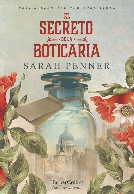 El Secreto de la Boticaria (the Lost Apothecary) - Sarah Penner