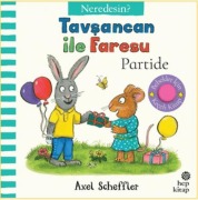 Cover-Bild zum Titel 'Tavsancan ile Faresu Partide - Neredesin' von 'Axel Scheffler'