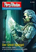 Cover-Bild zum Titel 'Perry Rhodan 2955: Der Shod-Spiegel' von 'Leo Lukas'