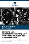Cover-Bild zum Titel 'Wirkung von Widerstandstraining und Gymnastikübungen bei Gewichthebern' von 'Kunche Usharani, Sathuluri Raju'