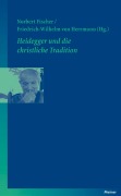 Cover-Bild zum Titel 'Heidegger und die christliche Tradition' von ''