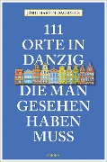 Cover-Bild zum Titel '111 Orte in Danzig, die man gesehen haben muss' von 'Jörg Dauscher'