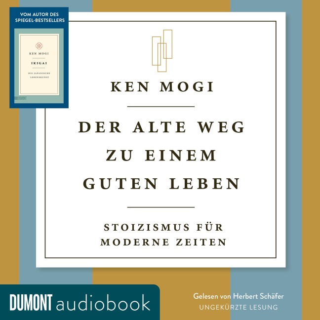 Der alte Weg zu einem guten Leben - Ken Mogi