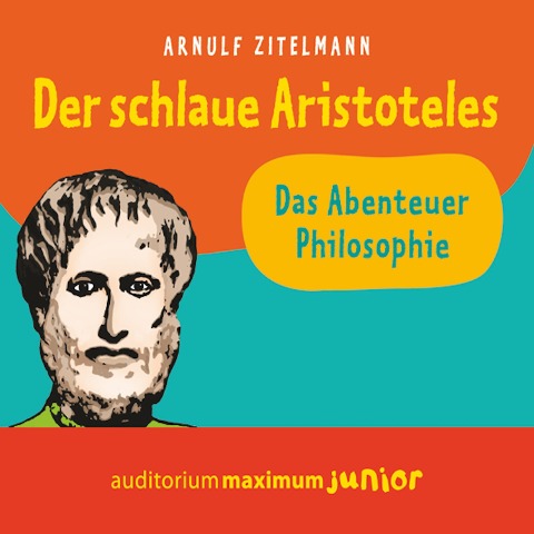 Der schlaue Aristoteles (Ungekürzt) - Arnulf Zitelmann
