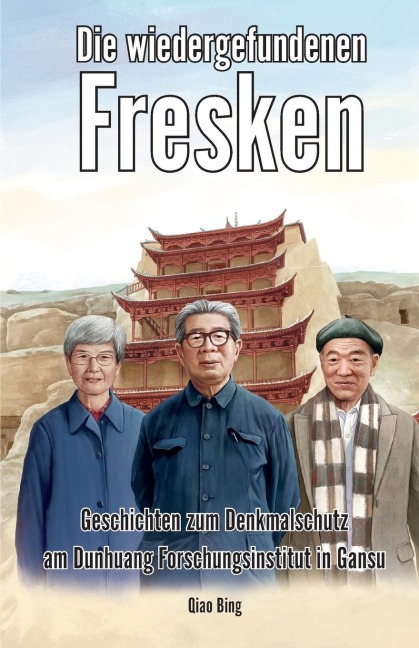 Die wiedergefundenen Fresken - Qiao Bing