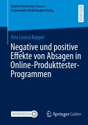 Cover-Bild zum Titel 'Negative und positive Effekte von Absagen in Online-Produkttester-Programmen' von 'Kira Louisa Küpper'