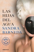 Cover-Bild zum Titel 'Las hijas del agua' von 'Sandra Barneda'