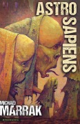 Cover-Bild zum Titel 'Astrosapiens' von 'Michael Marrak'