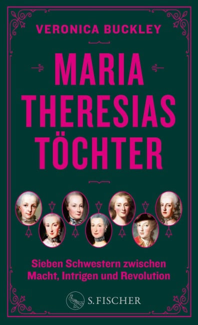 Maria Theresias Töchter - Veronica Buckley