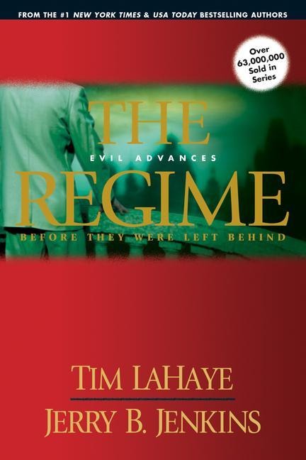 The Regime - Tim Lahaye, Jerry B Jenkins