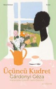 Cover-Bild zum Titel 'Ücüncü Kudret' von 'Grdonyi Gárdonyi Geza'