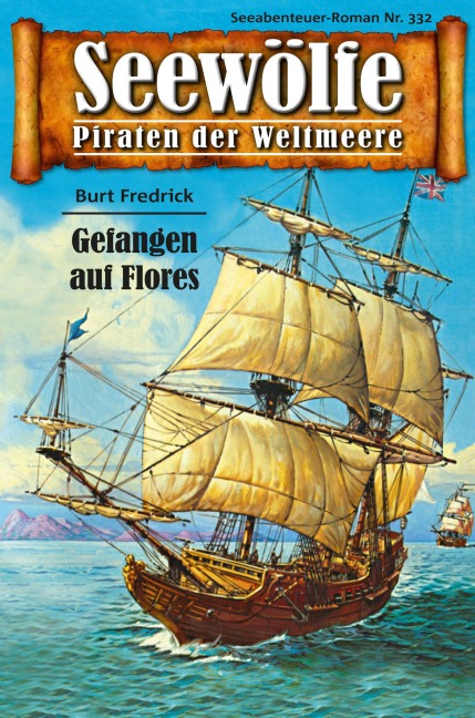 Seewölfe - Piraten der Weltmeere 332 - Burt Frederick