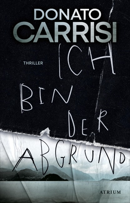 Ich bin der Abgrund - Donato Carrisi