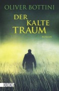 Cover-Bild zum Titel 'Der kalte Traum' von 'Oliver Bottini'