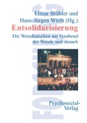 Cover-Bild zum Titel 'Entsolidarisierung' von 'Elmar Brähler, Hans-Jürgen Wirth'