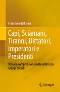 Cover-Bild zum Titel 'Capi, Sciamani, Tiranni, Dittatori, Imperatori e Presidenti' von 'Francesco Dell'Isola'