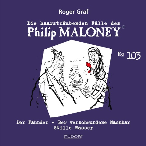 Die haarsträubenden Fälle des Philip Maloney, No.103 - Roger Graf