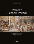 Cover-Bild zum Titel 'Palazzo Lercari Parodi. Un palazzo rinascimentale della Strada Nuova' von 'Patrizia Falzone'