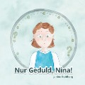 Cover-Bild zum Titel 'Nur Geduld Nina' von 'Janine Stahlberg'