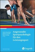 Cover-Bild zum Titel 'Angewandte Sportpsychologie für den Leistungssport' von ''