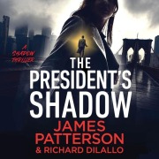 Cover-Bild zum Titel 'The President's Shadow' von 'Richard Dilallo, James Patterson'
