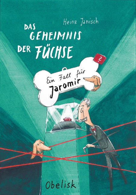 Das Geheimnis der Füchse - Heinz Janisch