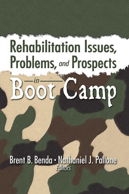 Rehabilitation Issues, Problems, and Prospects in Boot Camp - 