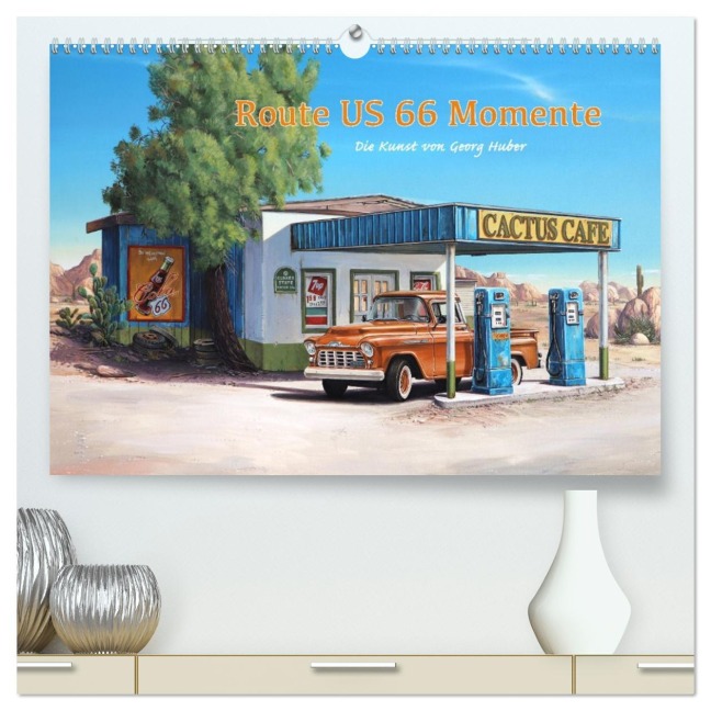 Route US 66 Momente Gemälde von Georg Huber (hochwertiger Premium Wandkalender 2026 DIN A2 quer), Kunstdruck in Hochglanz - Georg Huber