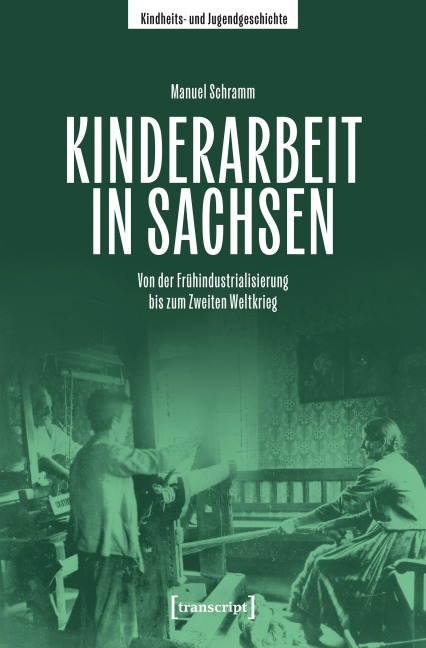 Kinderarbeit in Sachsen - Manuel Schramm