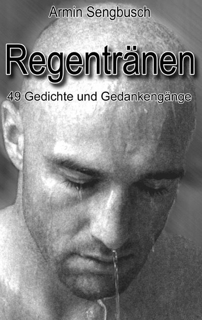 Regentränen - Armin Sengbusch