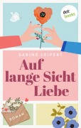 Cover-Bild zum Titel 'Auf lange Sicht Liebe' von 'Sabine Leipert'
