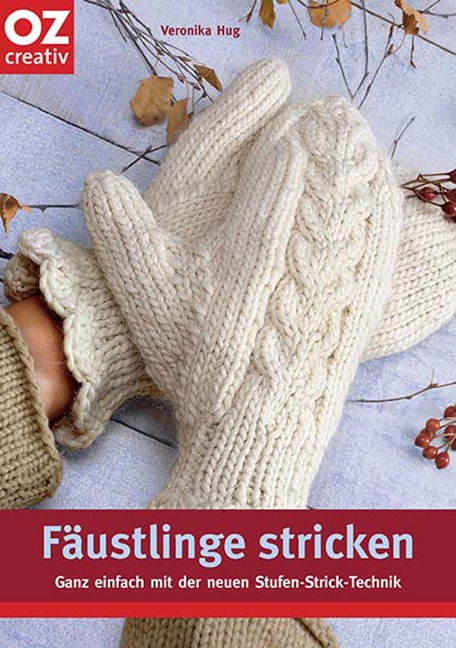 Fäustlinge Stricken - Veronika Hug