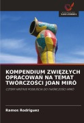 Cover-Bild zum Titel 'KOMPENDIUM ZWI¿Z¿YCH OPRACOWA¿ NA TEMAT TWÓRCZO¿CI JOAN MIRÓ' von 'Ramos Rodriguez'