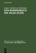 Cover-Bild zum Titel 'Das Bundesbuch (Ex 20,22-23,33)' von 'Ludger Schwienhorst-Schönberger'