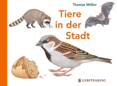 Tiere in der Stadt - Thomas Müller