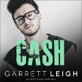Cash Lib/E - Garrett Leigh