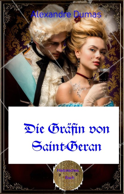 Die Gräfin von Saint-Geran - Alexandre Dumas