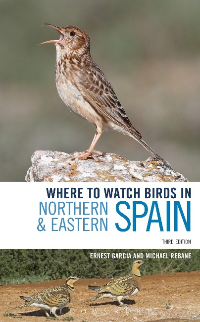 Where to Watch Birds in Northern and Eastern Spain - Ernest Garcia, Michael Rebane
